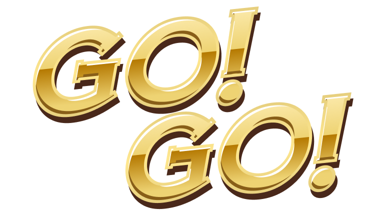 GO! GO!